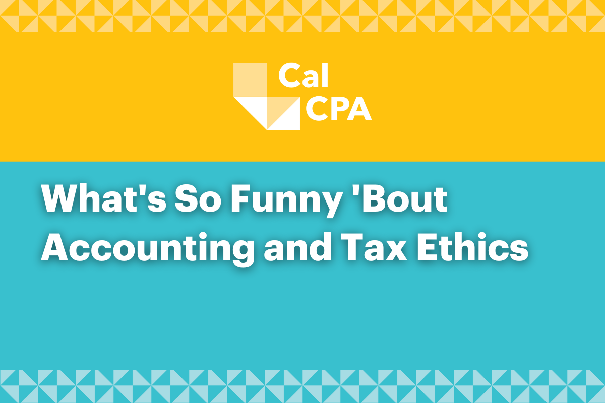 What's So Funny 'Bout Accounting and Tax Ethics 2024-25