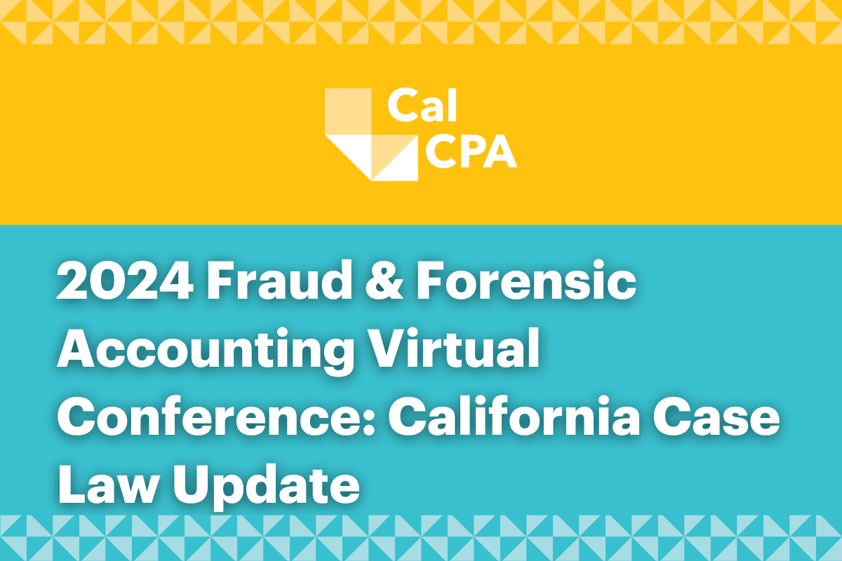 Fraud & Forensic Accounting : California Case Law Update 2024-25