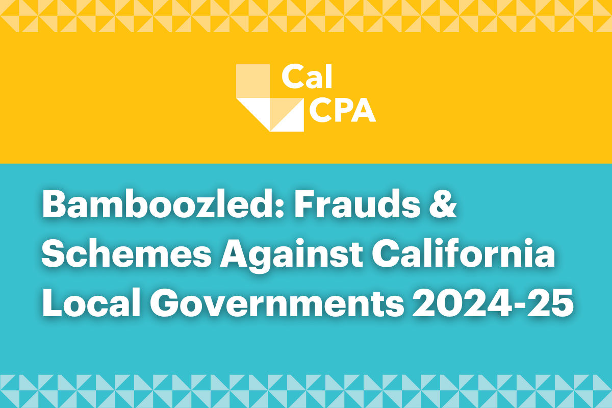 Bamboozled: Frauds & Schemes Against California Local Governments 2024-25