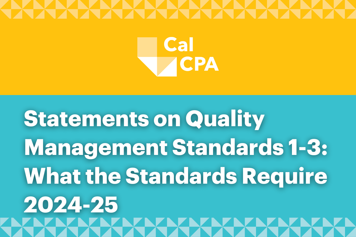 Statements on Quality Management Standards 1-3: What the Standards Require 2024-25