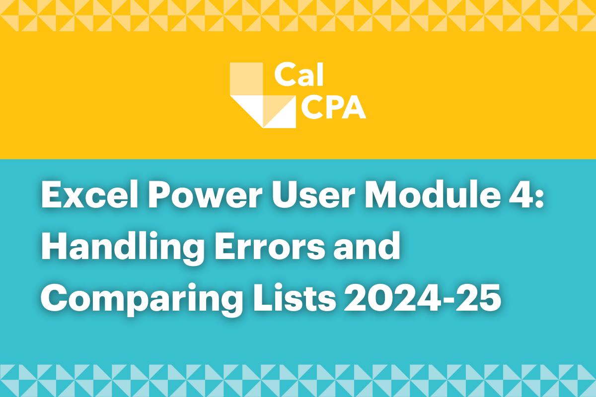 Excel Power User Module 4: Handling Errors and Comparing Lists