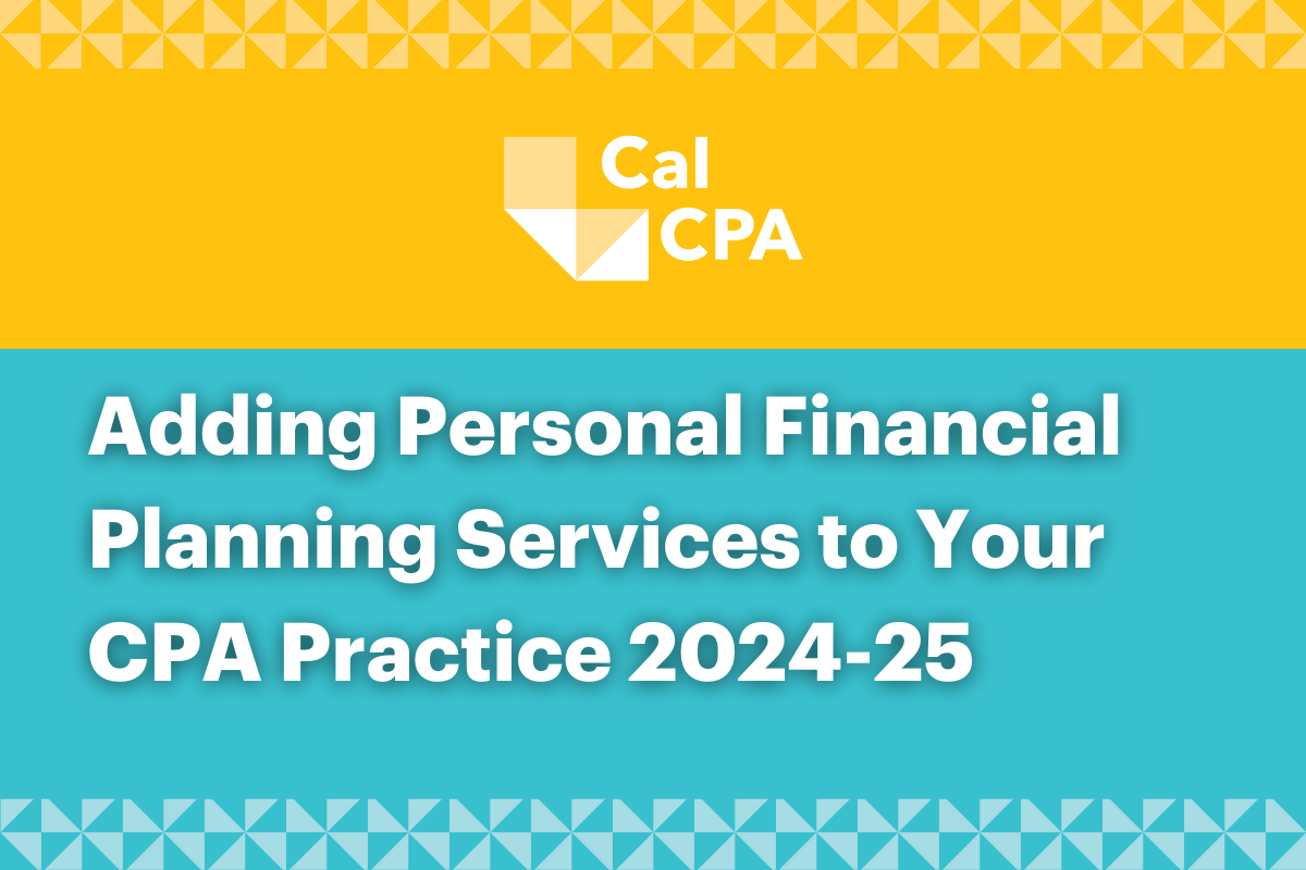 Adding Personal Financial Planning Services to Your CPA Practice 2024-25