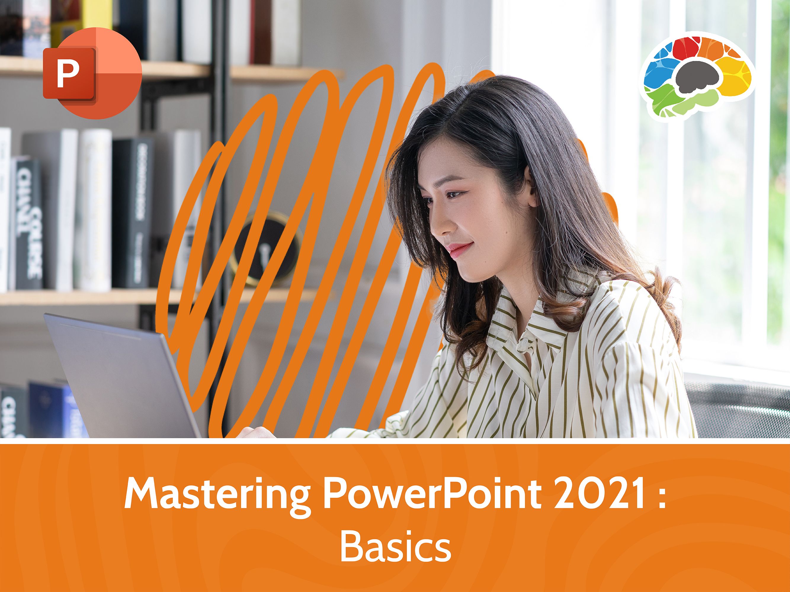 Mastering PowerPoint 2021 - Basics