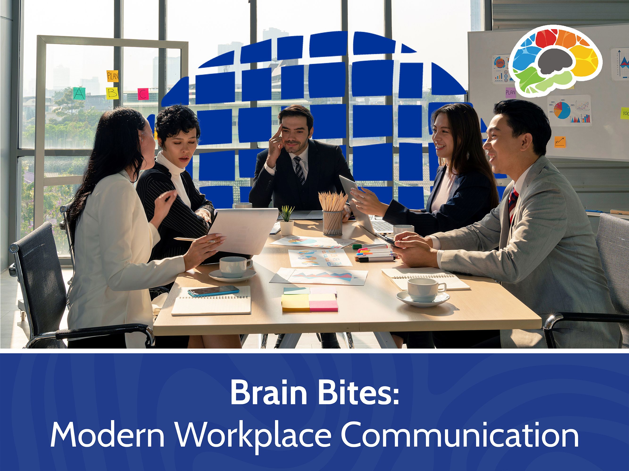 Brain Bites - Modern Workplace Communication