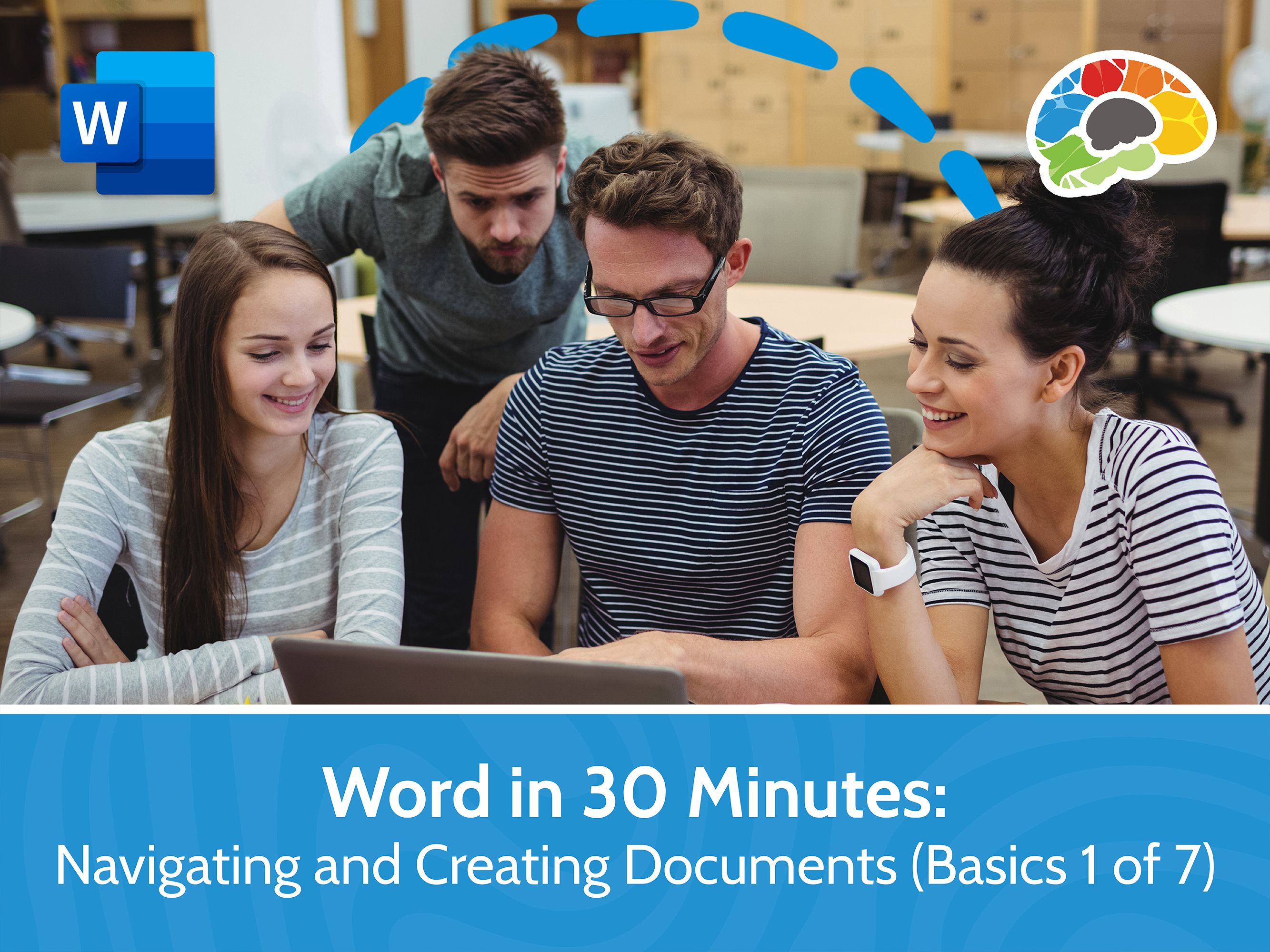 Word in 30 Minutes: Navigating and Creating Documents (Basics 1 of 7)