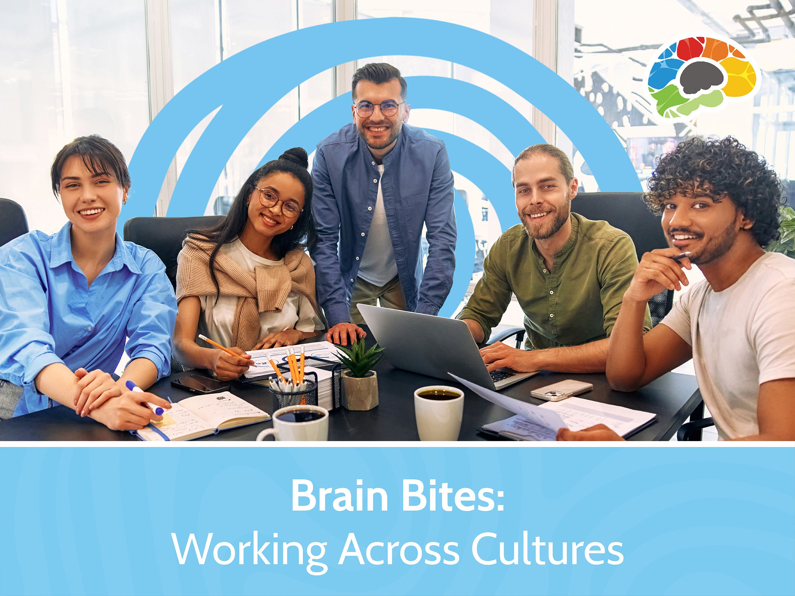 Brain Bites - Working Across Cultures