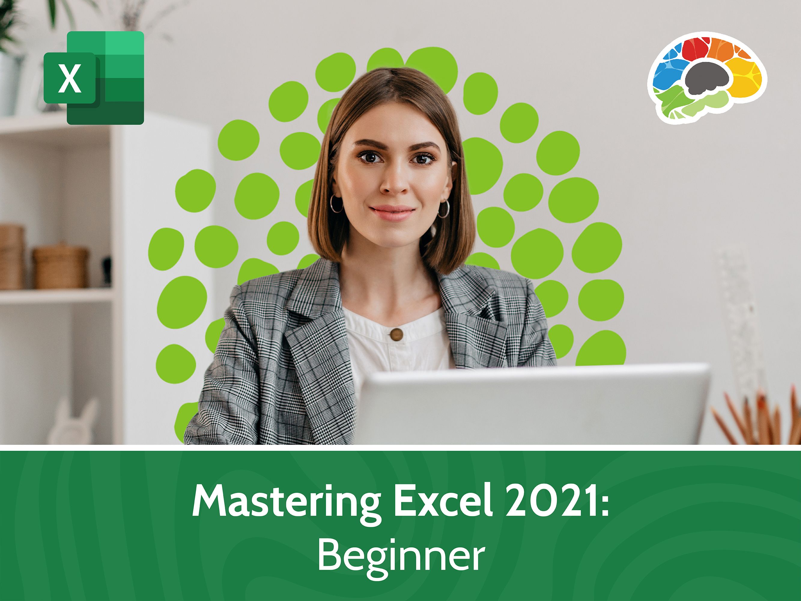 Mastering Excel 2021 - Beginner