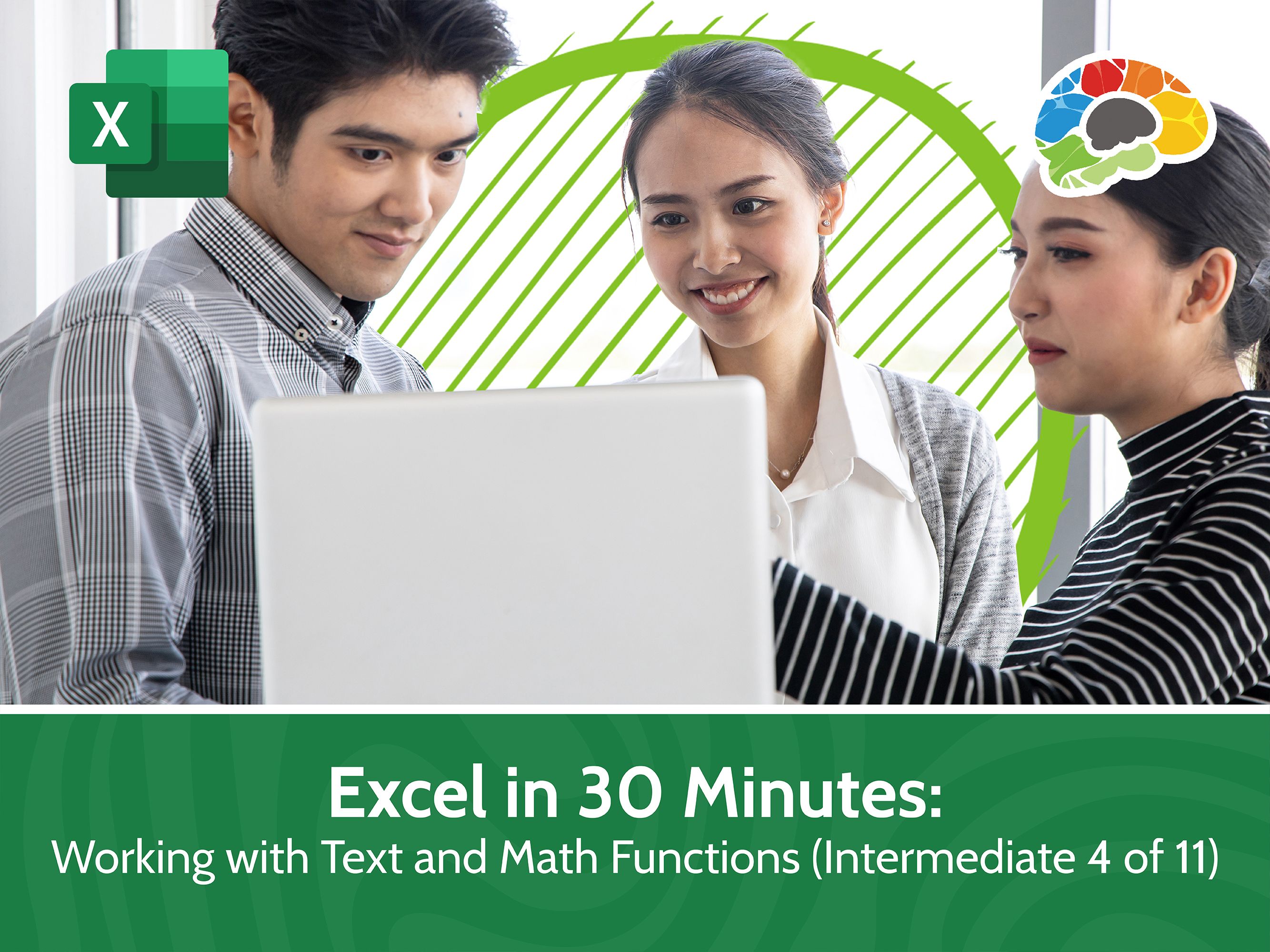Excel in 30 Minutes: Working with Text and Math Functions (Intermediate 4 of 11) v2