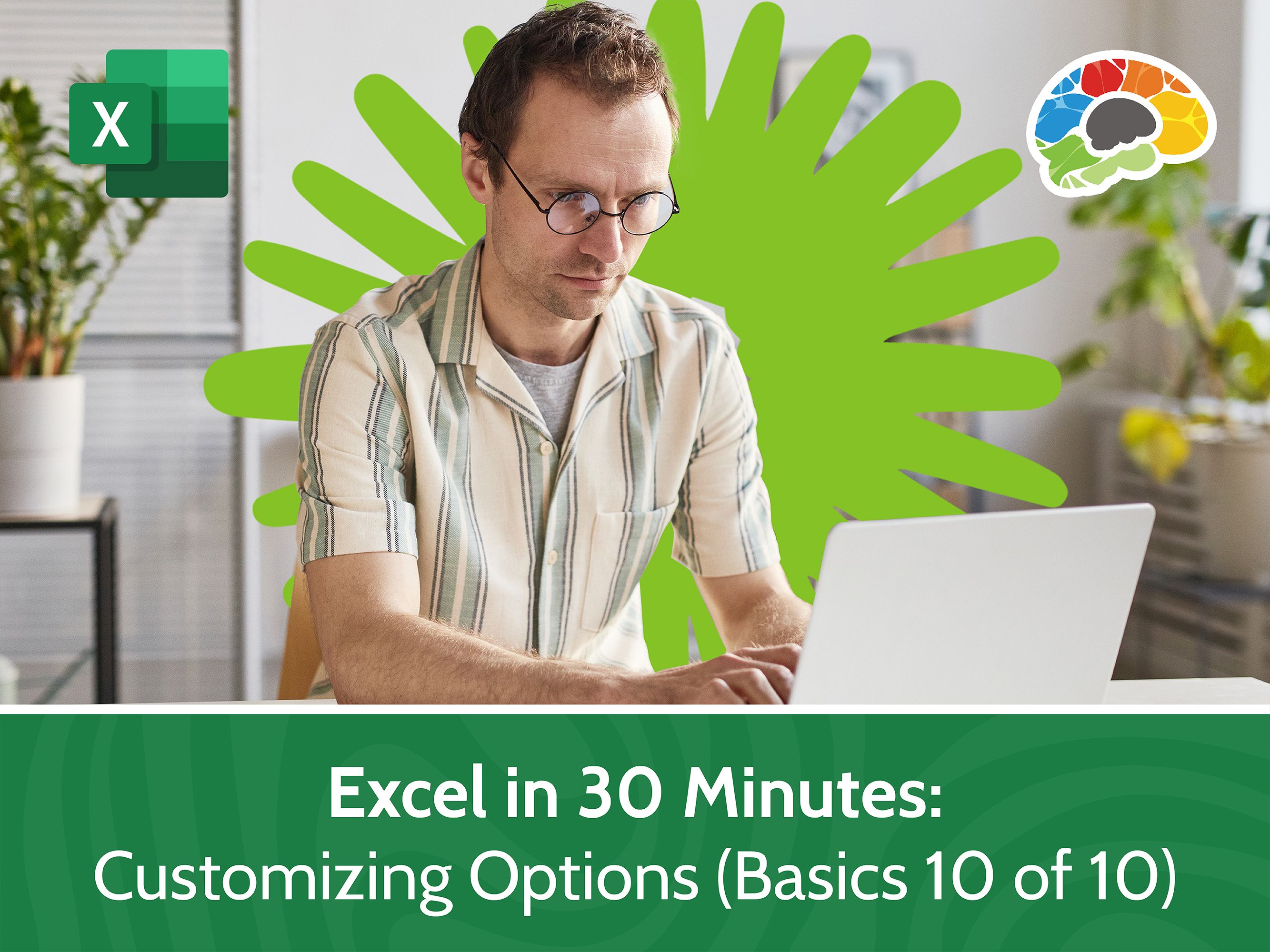 Excel in 30 Minutes: Customizing Options (Basics 10 of 10)