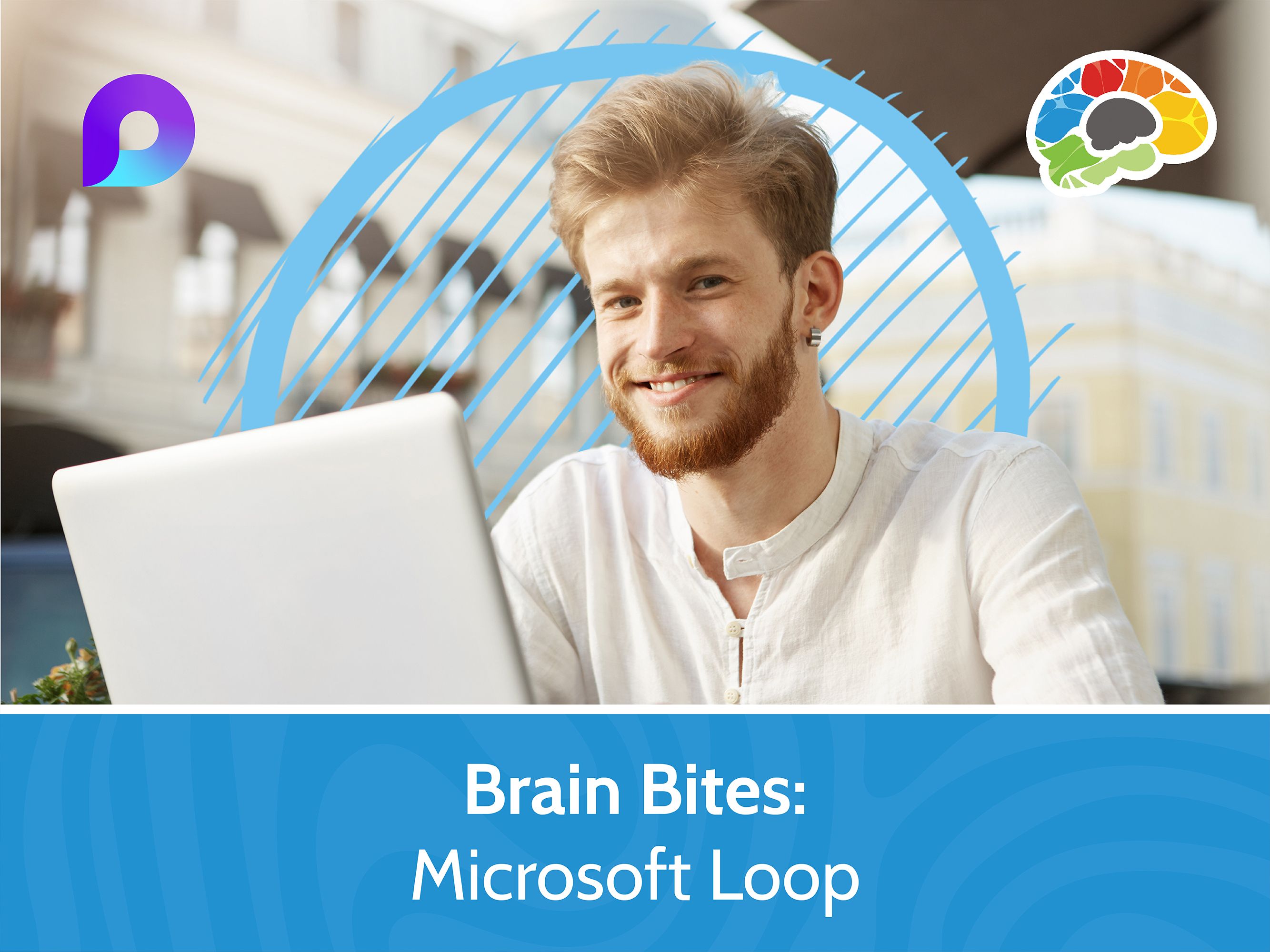 Brain Bites - Microsoft Loop