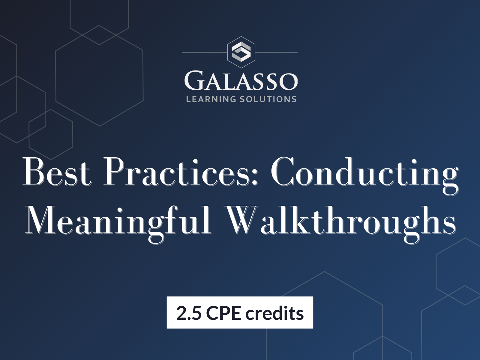 Best Practices: Conducting Meaningful Walkthroughs