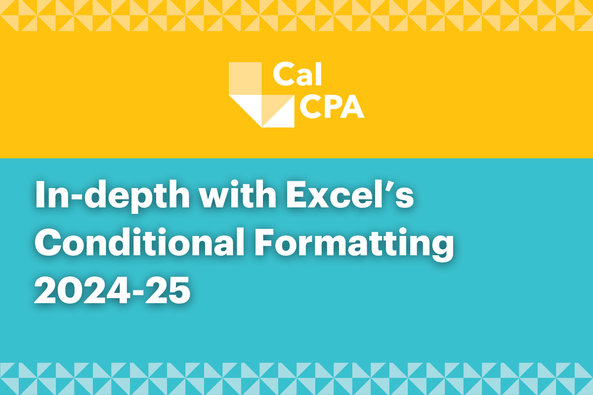 In-depth with Excel’s Conditional Formatting 2024-25