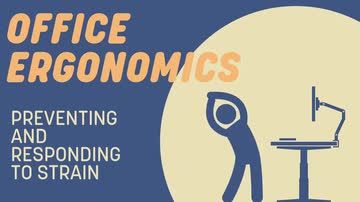 Office Ergonomics: 04. Preventing and Responding to Strain