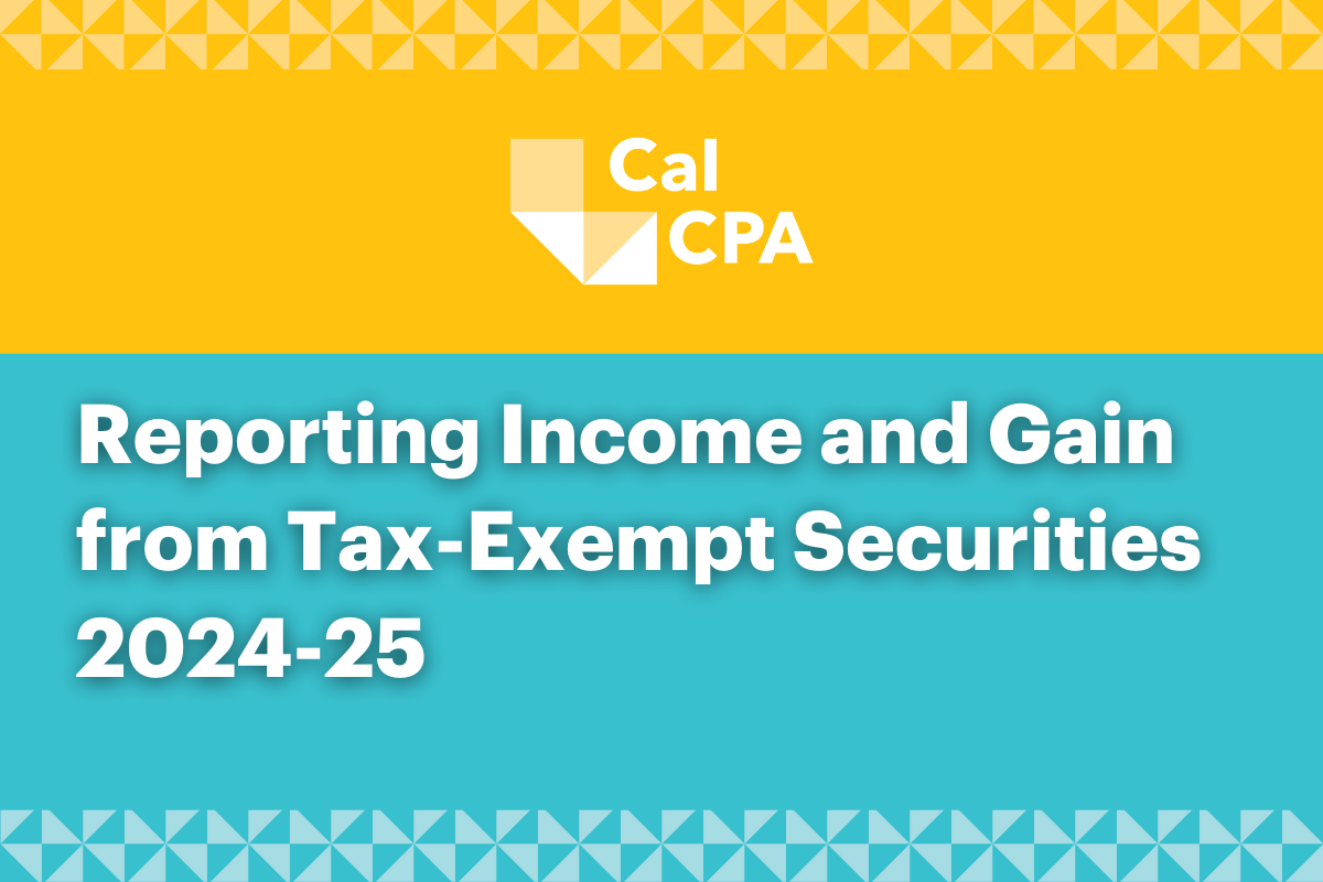 Reporting Income and Gain from Tax-Exempt Securities 2024-25