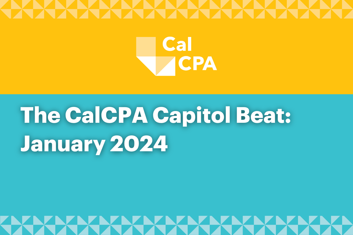 The CalCPA Capitol Beat: January 2024