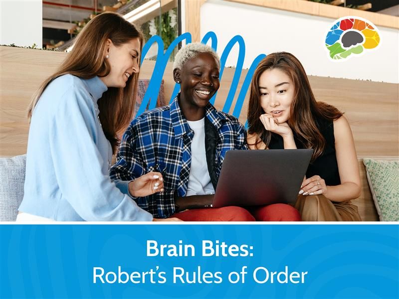 Brain Bites - Robert's Rules of Order