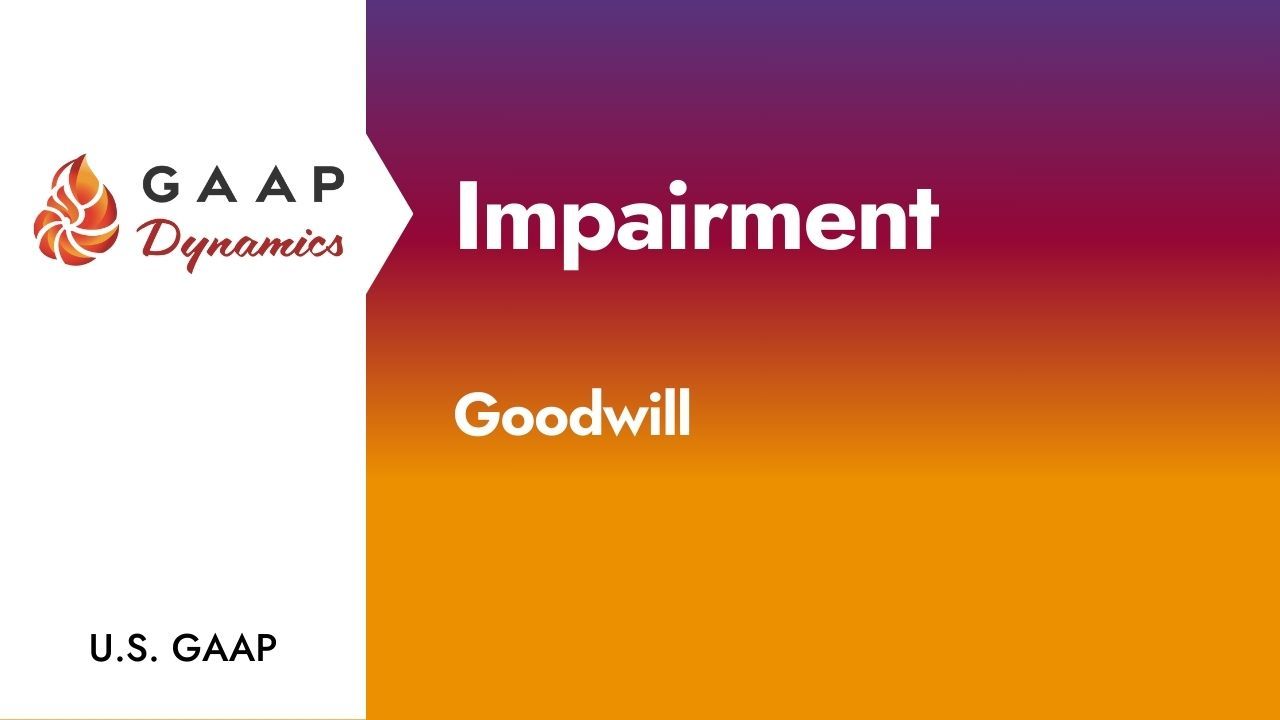 Impairment: Goodwill