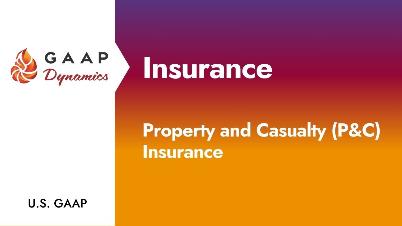 Insurance: Property and Casualty (P&C) Insurance