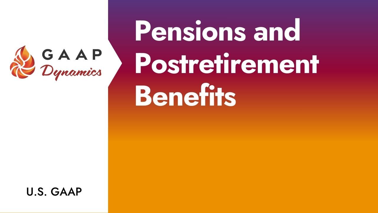 Pensions and Postretirement Benefits