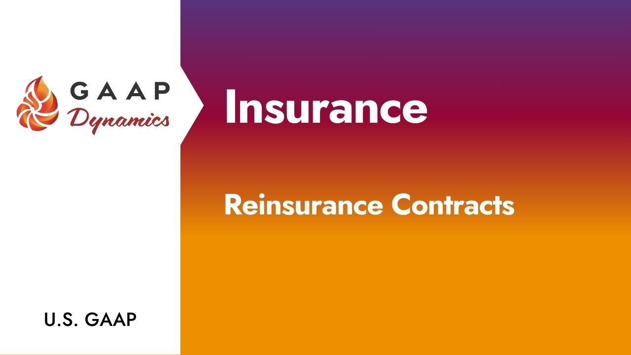 Insurance: Reinsurance Contracts