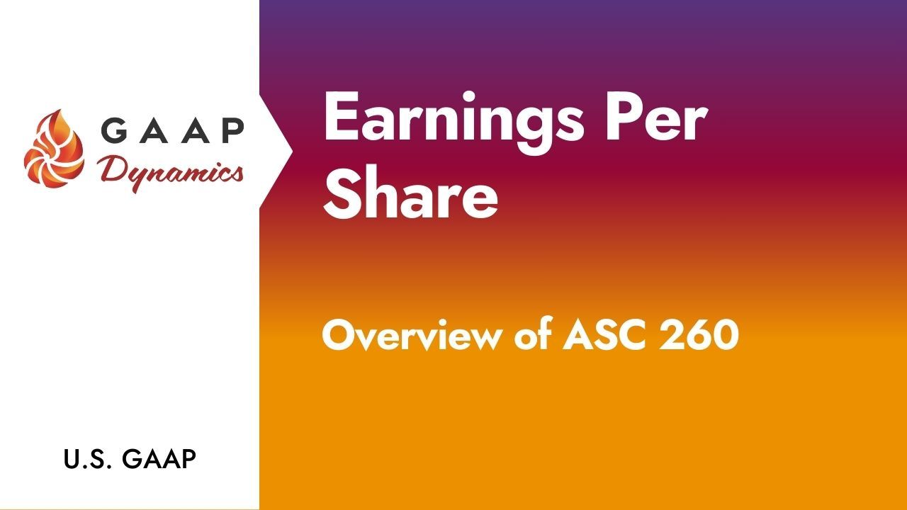 Earnings Per Share: Overview of ASC 260