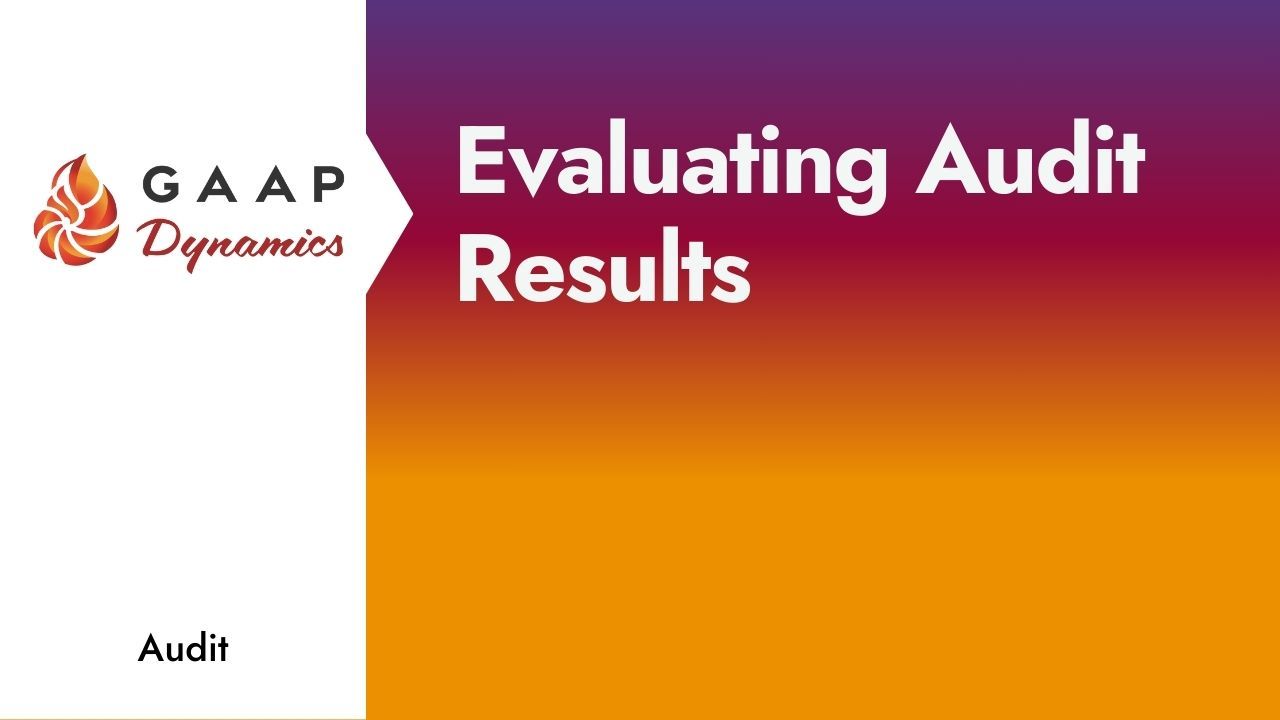 Evaluating Audit Results