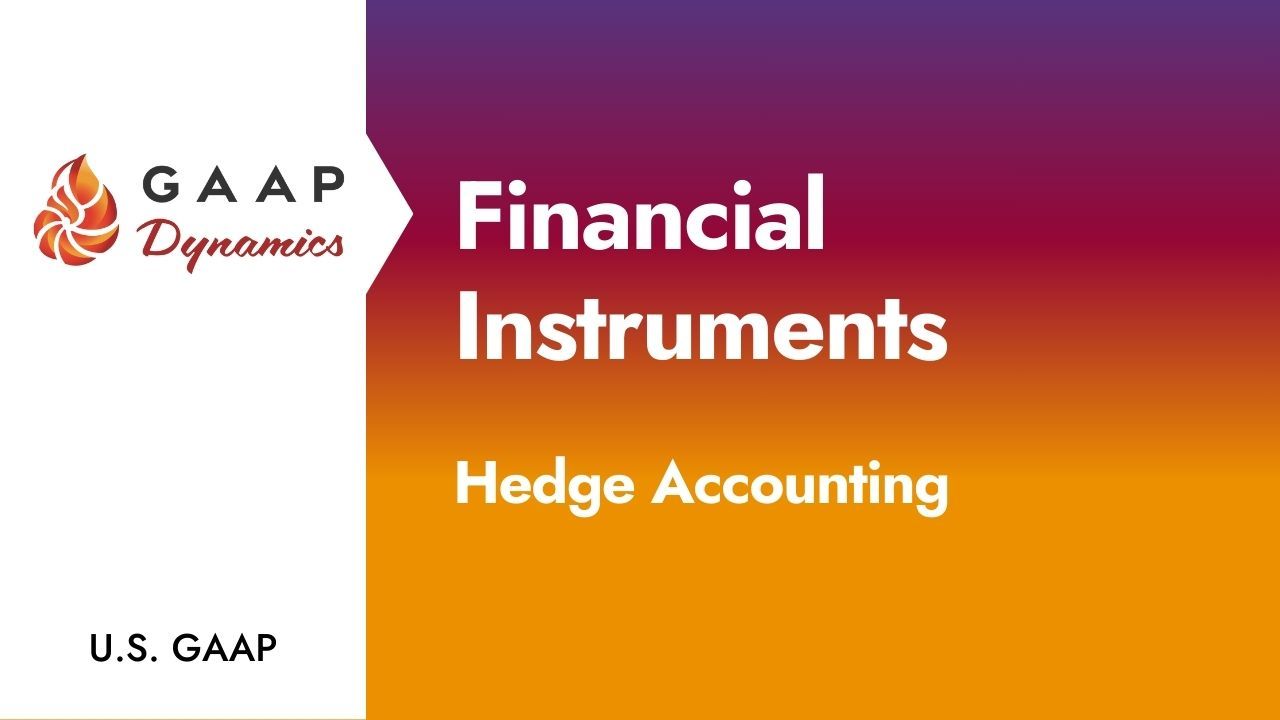 Financial Instruments: Hedge Accounting