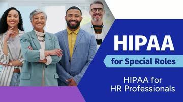 HIPAA for Special Roles: HIPAA for Human Resources Professionals