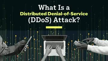 What Is a Distributed Denial-of-Service (DDoS) Attack?