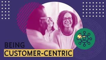 Being Customer-Centric