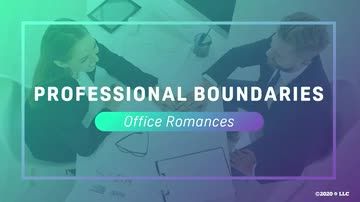 Professional Boundaries: Office Romances