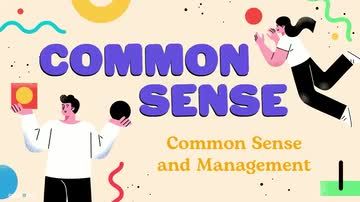 Common Sense: Common Sense and Management