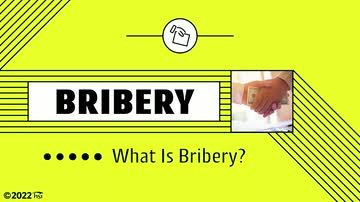 Bribery: What Is Bribery?