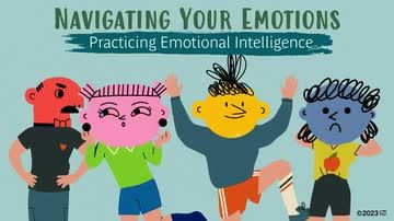 Navigating Your Emotions: Practicing Emotional Intelligence