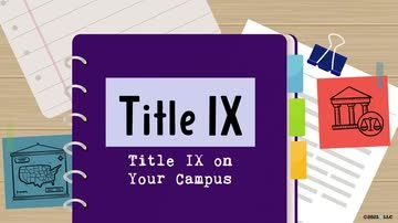 Title IX: Title IX on Your Campus
