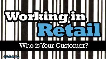 Working in Retail: Who is your Customer?: I'm Just Looking
