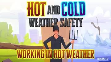 Hot and Cold Weather Safety: 03. Working in Hot Weather