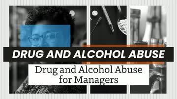 Drug and Alcohol Abuse: 04. Drug and Alcohol Abuse for Managers