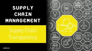 Supply Chain Management: Supply Chain Transparency