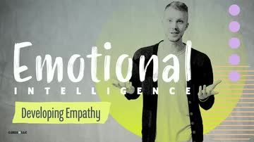 Emotional Intelligence: Developing Empathy