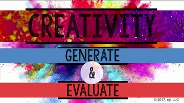 Creativity: 05. Generate and Evaluate