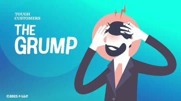 Tough Customers: The Grump