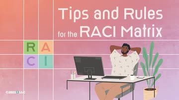 The RACI Matrix: Tips and Rules for the RACI Matrix