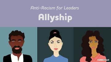 Anti-Racism for Leaders: Allyship