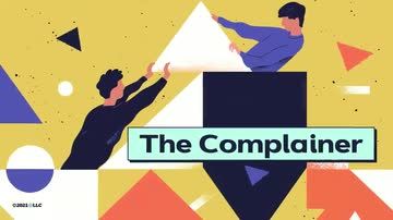 Dealing With Difficult Coworkers: The Complainer