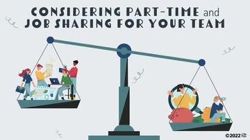 Considering Part-Time and Job Sharing for Your Team