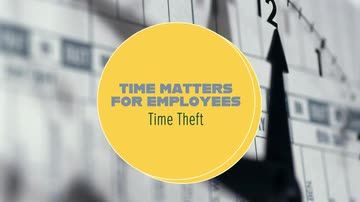 Time Matters for Employees: Time Theft