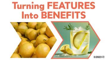 Turning Features into Benefits