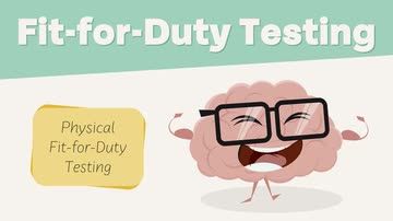 Fit-for-Duty Testing: Physical Fit-for-Duty Testing