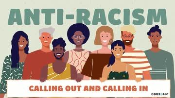 Anti-Racism: Calling Out and Calling In
